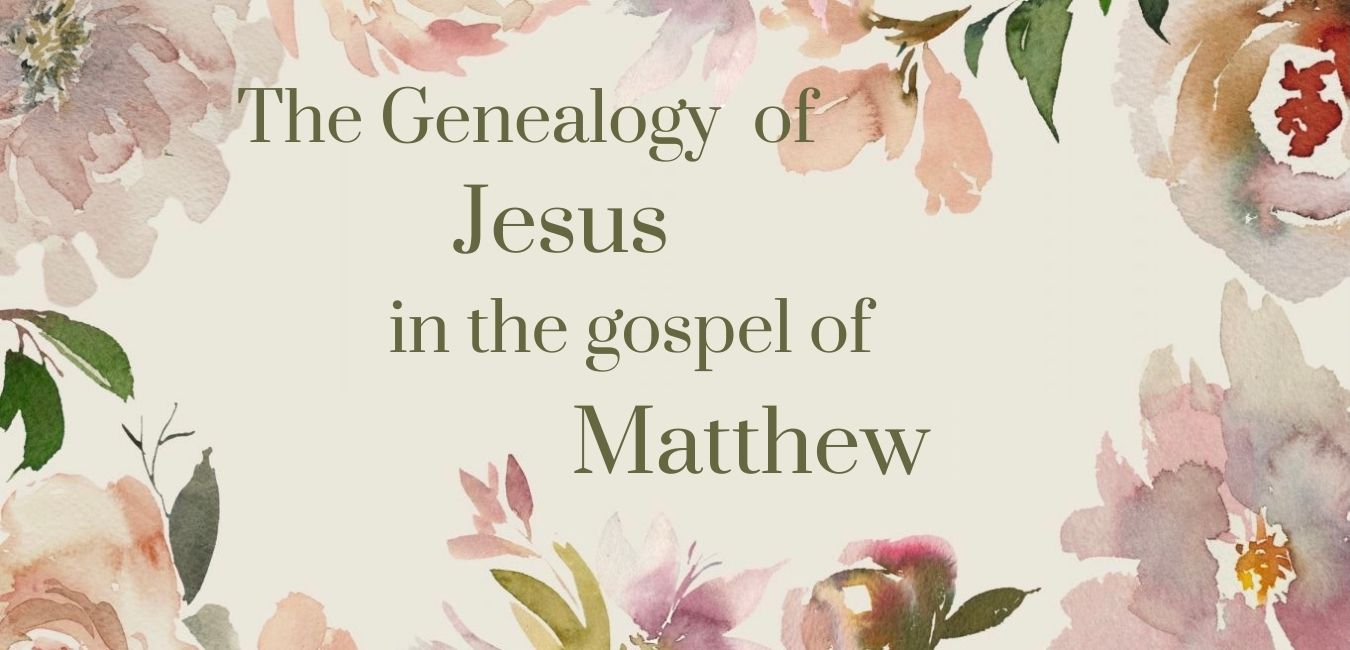 The Genealogy Of Jesus In The Gospel Of Mathew